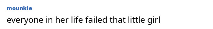 Text post with the phrase everyone in her life failed that little girl in simple black font on a white background.