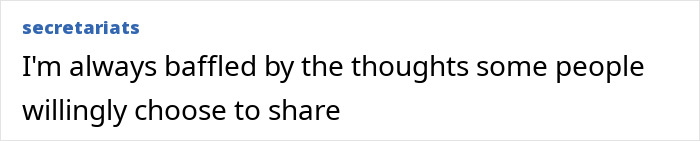 Text post from user secretariats expressing bafflement at thoughts some people choose to share, related to Catherine Zeta-Jones creepy comment about 12-year-old fan.