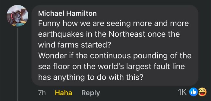 Comment about absurd scientific takes linking wind farms to earthquakes, reflecting modern society's quirky beliefs.