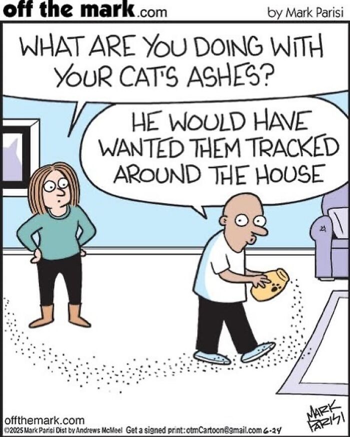 Cartoon by award-winning cartoonist Mark showing a man tracking cat ashes around the house in a humorous dog comics style.