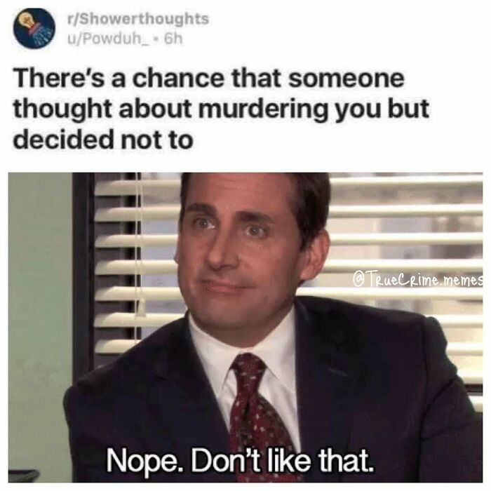 Meme about true crime binge watchers with a man reacting to the idea of someone considering m****r but deciding against it.