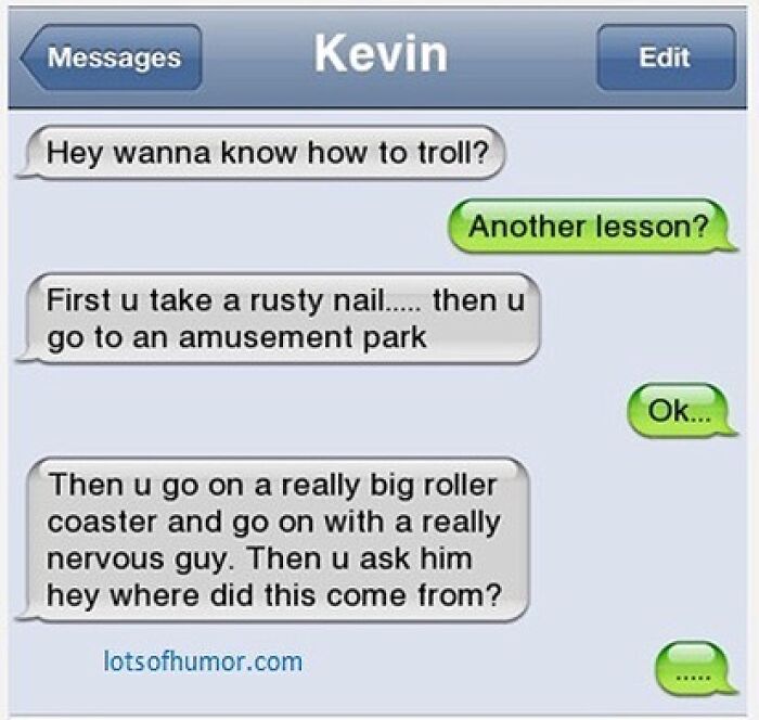 Text message conversation showing a funny trolling lesson as part of hilarious texts that might make you laugh.