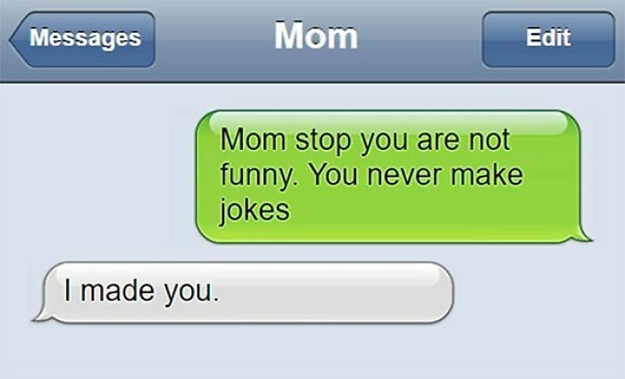 Text message exchange between mom and child, featuring a humorous reply in a funny texts conversation.