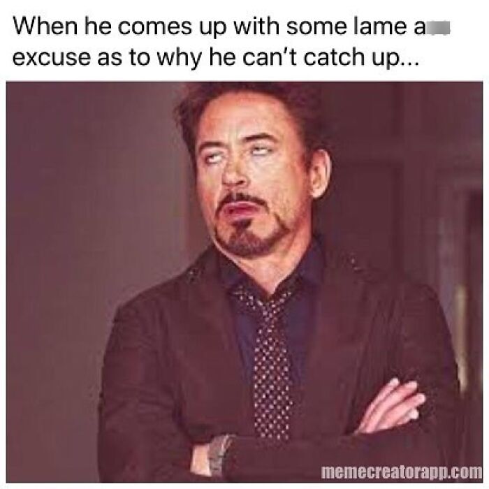 Man with folded arms and eye roll expression illustrating frustration in funny dating memes about love life excuses.