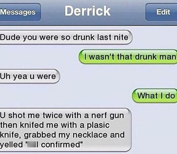 Text message conversation showing a funny drunk story with a Nerf gun and plastic knife prank for laugh texts.