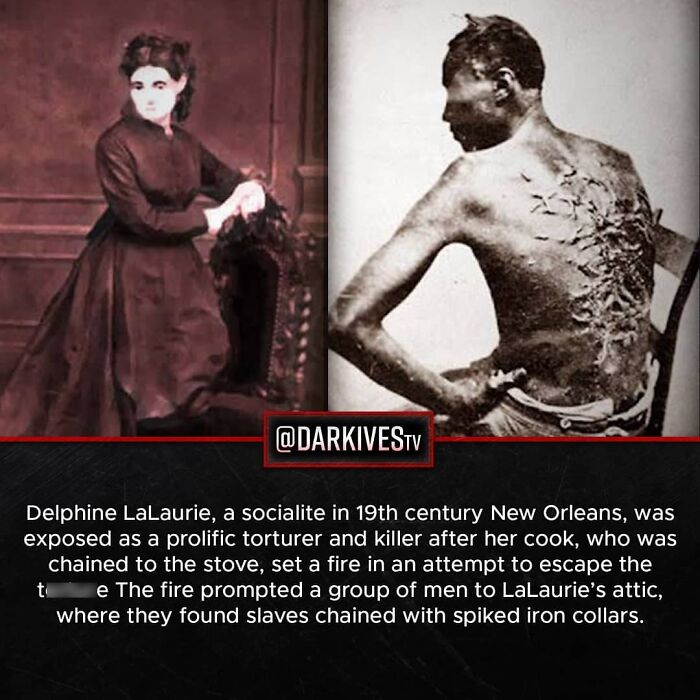 Black and white images showing Delphine LaLaurie and a victim with spiked iron collar, illustrating terrifying dark world facts.