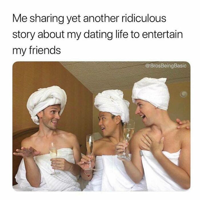 Three friends wrapped in towels and turbans, sharing funny dating life stories with drinks, a relatable dating meme.