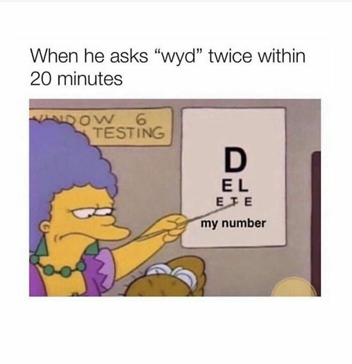 Woman pointing at eye test chart with text delete my number, caption about receiving "wyd" message twice, dating memes humor.