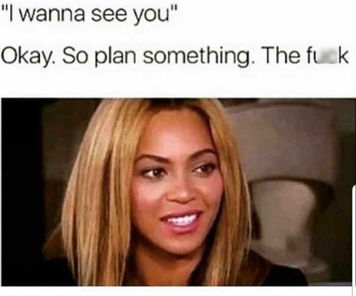 Woman smiling with text about planning to see someone, a funny dating meme about love life and relationships.