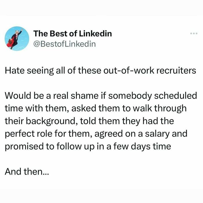 Tweet expressing frustration about out-of-work recruiters, highlighting issues tied to hustle culture and job recruiting challenges.