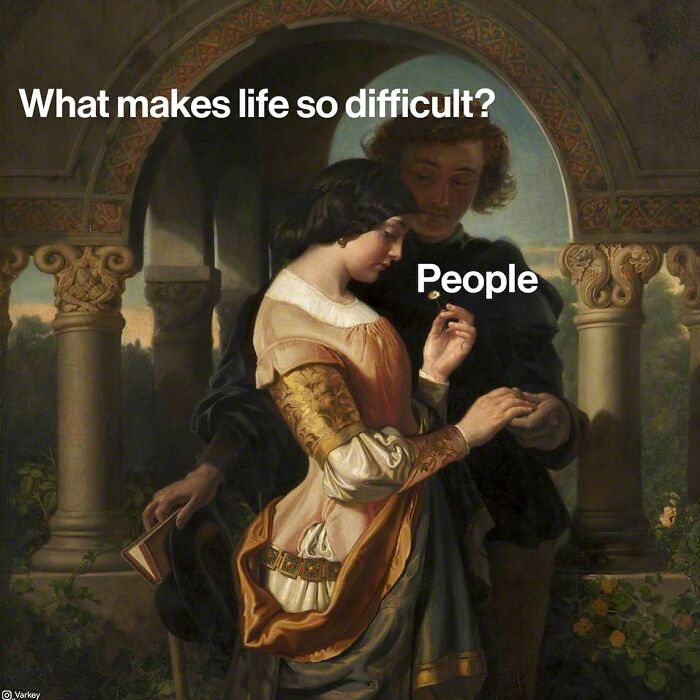 Classical art meme showing a woman and man with text about life difficulties, blending classical art and contemporary life.