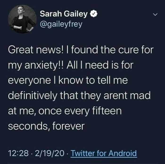 Tweet about curing anxiety by needing constant reassurance, highlighting fatigue of being human with relatable humor.