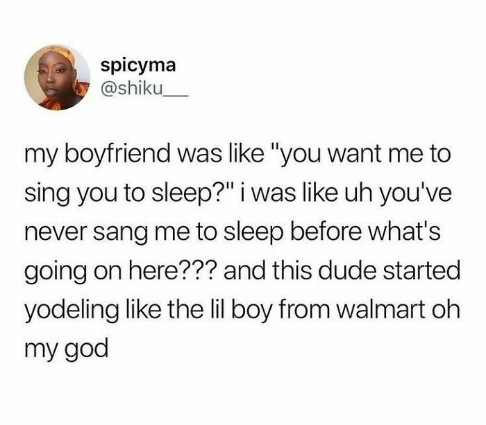Text meme about a boyfriend humorously yodeling to sing his girlfriend to sleep, from wholesome relationship memes.