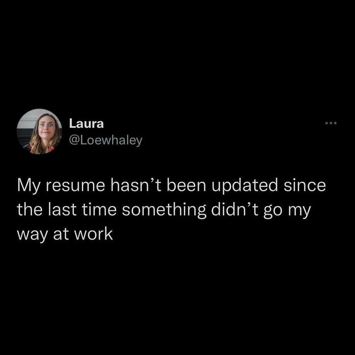 Tweet from Laura humorously describing millennial struggles at work about not updating her resume after setbacks.