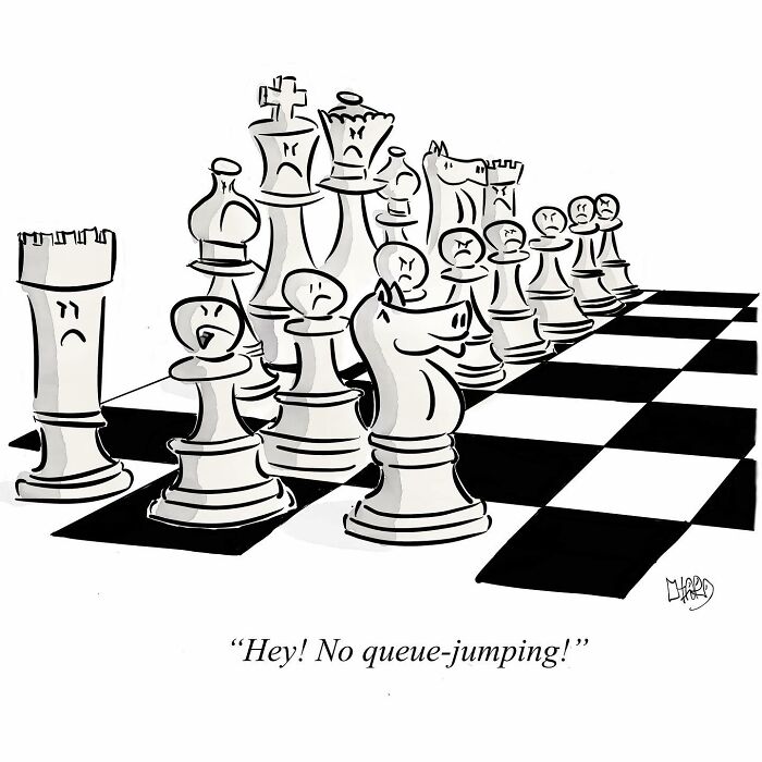 Chess pieces in a funny one-panel comic by Hard Toons showing a rook complaining about queue-jumping on the board.