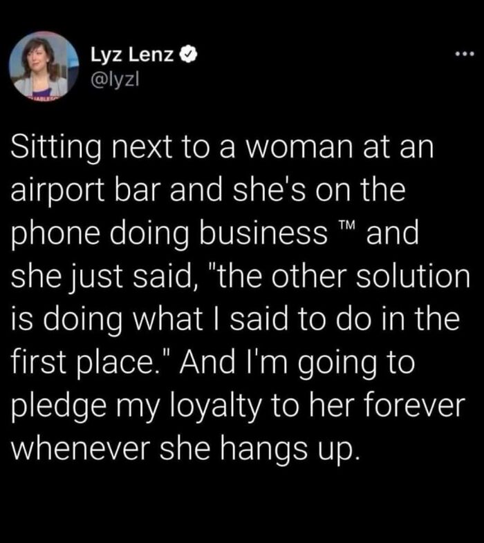 Tweet satirizing millennial corporate life about loyalty after hearing a woman on a business call at an airport bar.