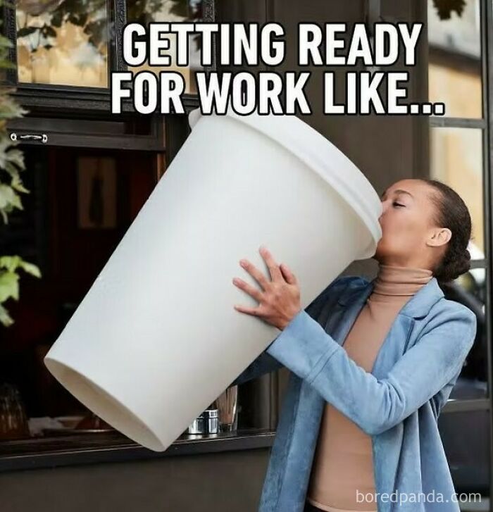 Woman holding and pretending to drink from an oversized coffee cup in a funny work memes image.