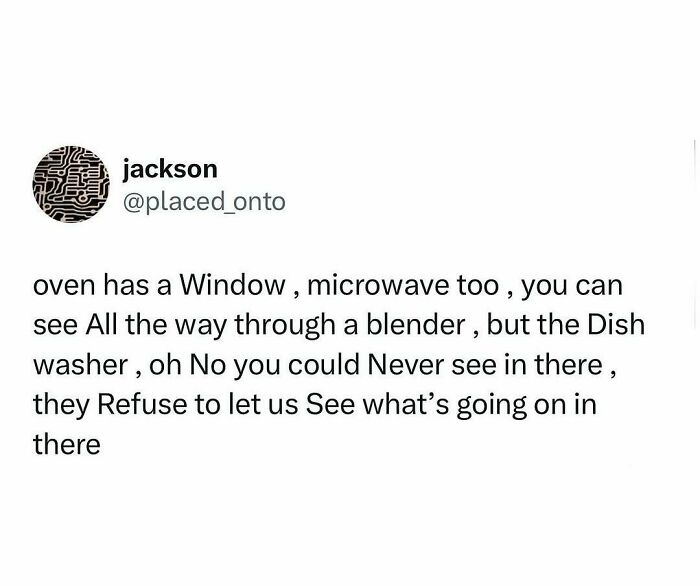 Funny social media post hilariously speaking truth about seeing inside household appliances wins the internet.