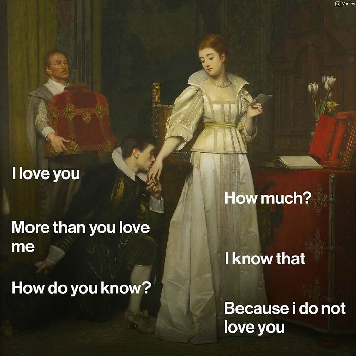 Classical art meme showing a nobleman kissing a lady's hand with contemporary love dialogue.