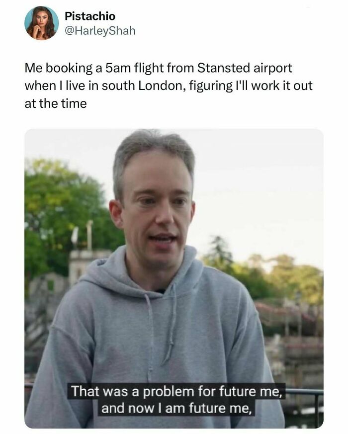 Man in grey hoodie with outdoor background in a humorous London meme about booking early flights from Stansted airport.