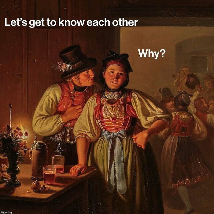 Classical art meme showing two people in traditional clothing with humorous contemporary dialogue in an indoor setting.