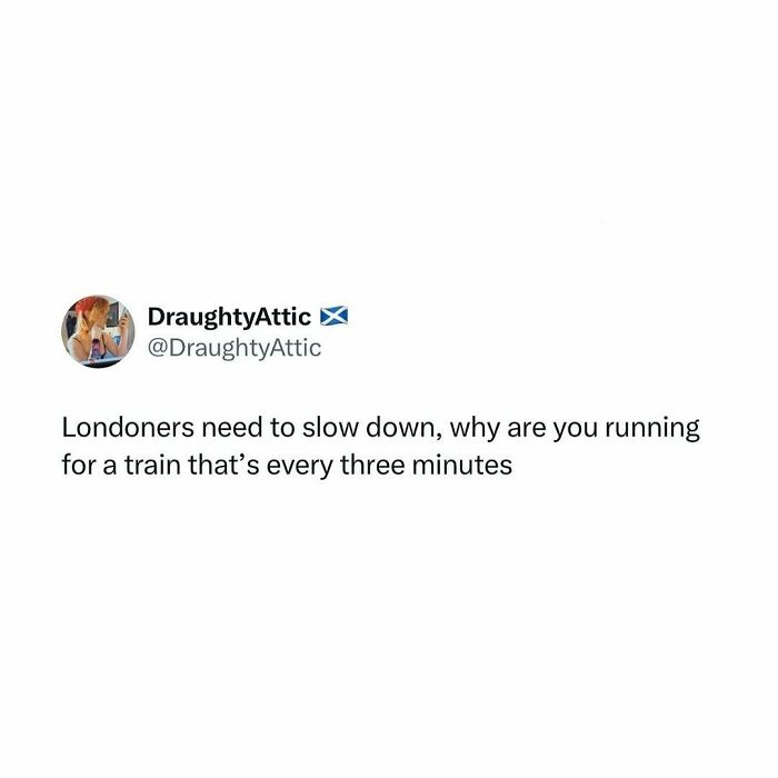 Tweet about Londoners rushing for trains every three minutes, featured in great London memes on UK humor pages.