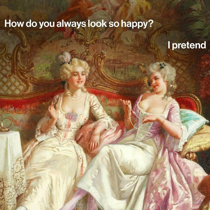 Two women in classical art style dresses, with a meme text about happiness, blending classical art memes with contemporary life.