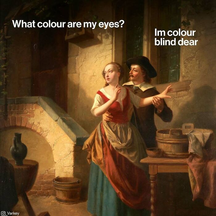 Classical art meme showing a woman asking about eye color and a man replying he is color blind in a historical setting.