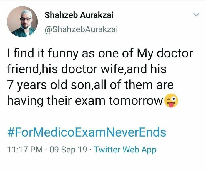 Tweet about the humor and struggle of working in medicine, highlighting exams for doctors and their family members.