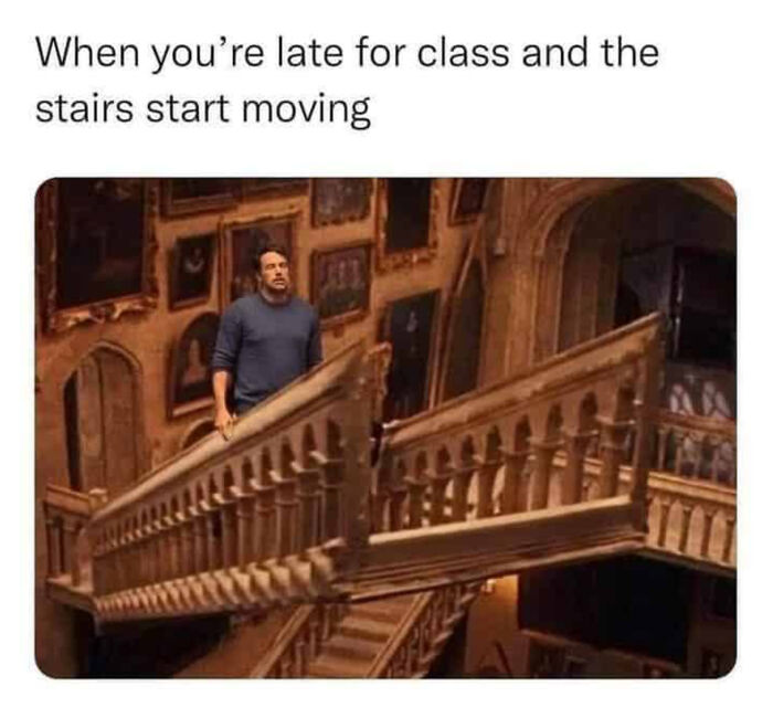 Professor: Why Are You Late? Student: Ask The Staircase