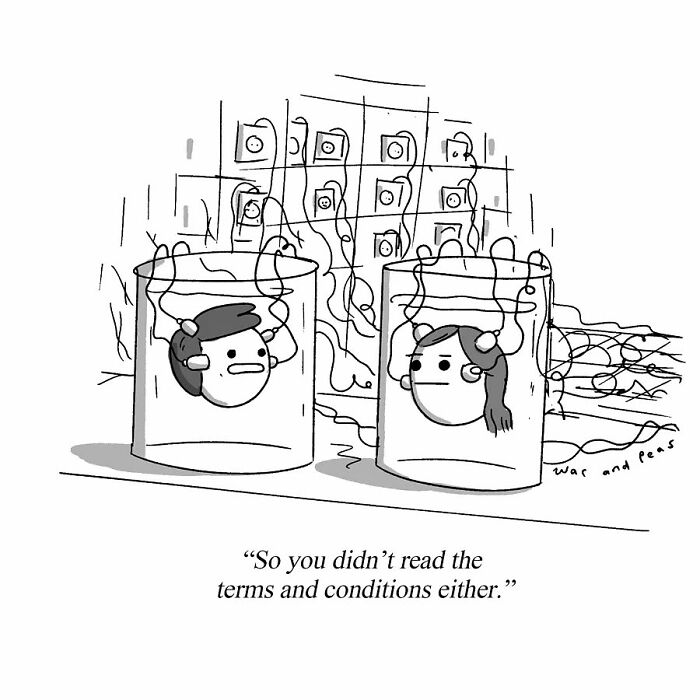 Two heads in jars connected by wires with text about not reading terms and conditions in darkly funny one-panel comics.