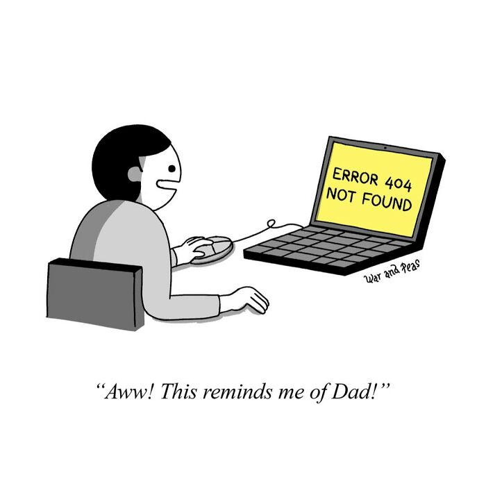 Person using laptop with error 404 not found screen in a darkly funny one-panel comic by War and Peas.