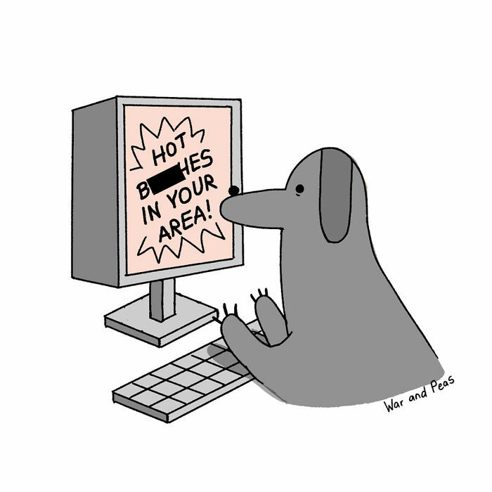 Darkly funny one-panel comic by War and Peas showing a cartoon dog using a computer with a humorous screen message.
