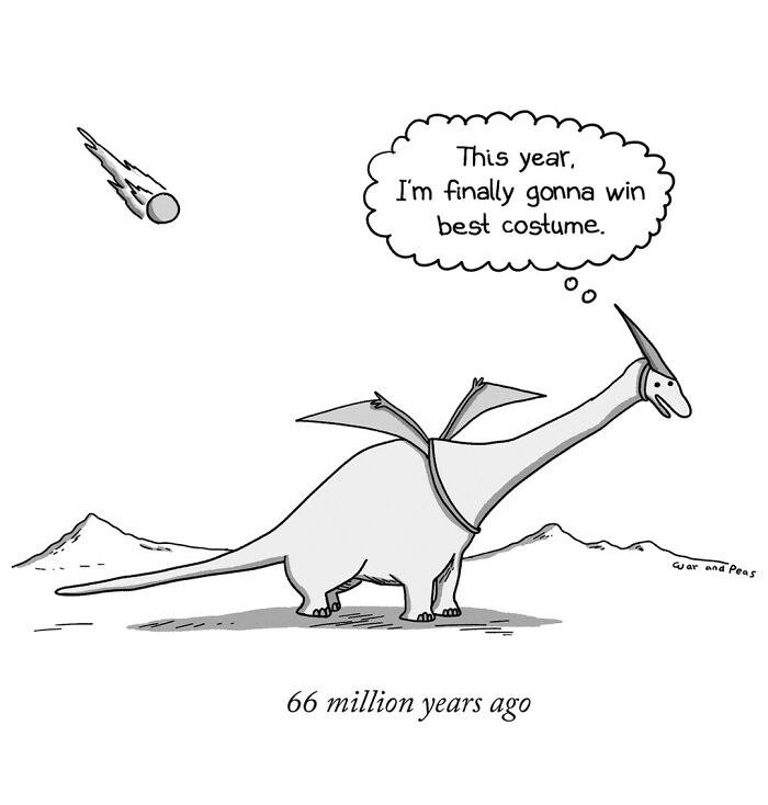 Darkly funny one-panel comic by War and Peas showing a dinosaur hoping to win best costume before an asteroid strikes.