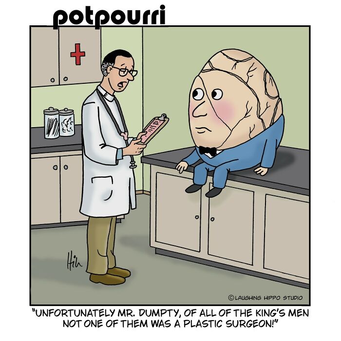 Witty one-panel comic showing Humpty Dumpty at a doctor's office, humorously highlighting pop culture and classic characters.