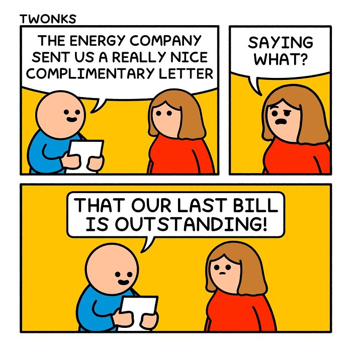 Sarcasm-filled comic by British artist shows two characters discussing an energy company’s letter about an outstanding bill.