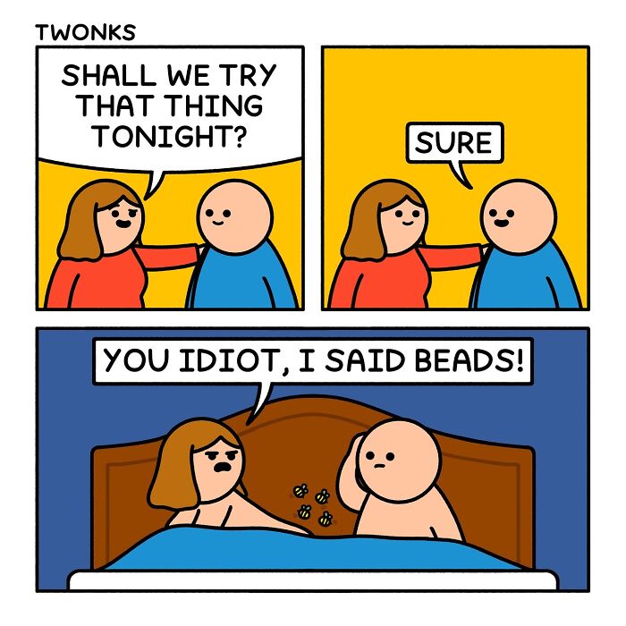 Sarcasm-filled comic by British artist Steve Nelson shows a couple misunderstanding a request in a humor-filled bedroom scene.