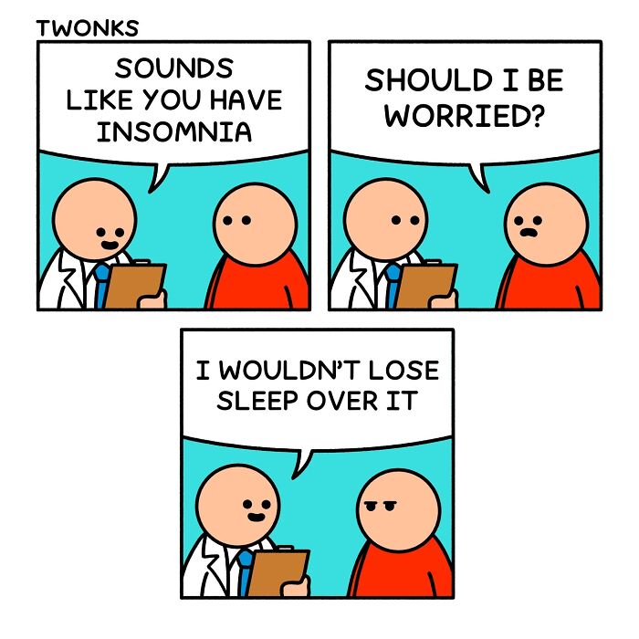 Sarcasm-filled comic by British artist Steve Nelson showing a doctor humorously diagnosing insomnia to a patient.