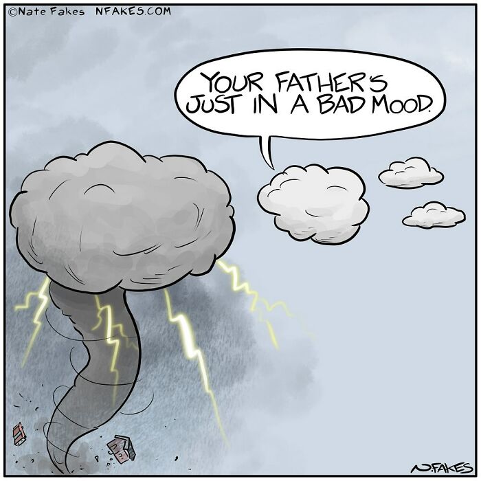 Single-panel comic shows a calm cloud telling a tornado your father’s in a bad mood, capturing life’s quirks humorously.