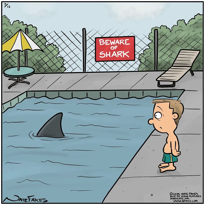 Funny single-panel comic showing a man nervously looking at a shark fin in a swimming pool with a beware of shark sign.