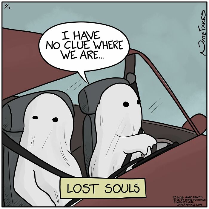 Funny single-panel comic featuring two ghost characters lost in a car with a sign reading Lost Souls capturing life’s quirks.
