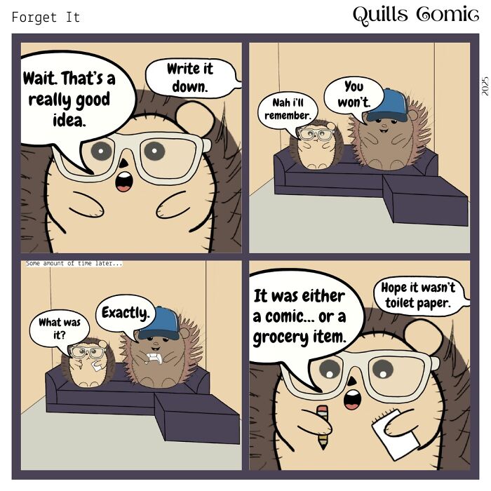 Comic strip featuring a funny and relatable hedgehog and porcupine roommate duo discussing ideas and forgetting them.