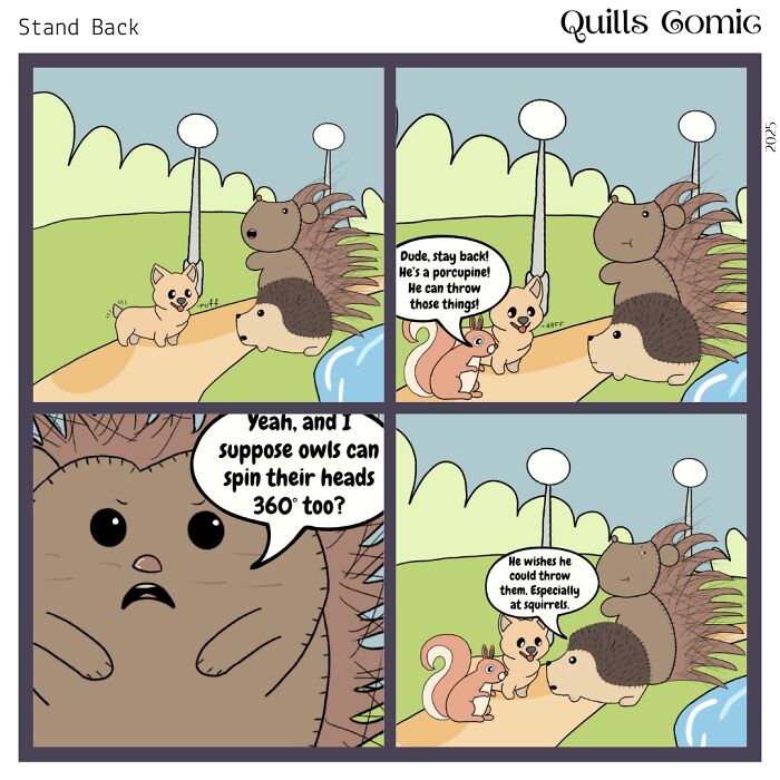 Comic featuring a funny and relatable hedgehog and porcupine roommate duo interacting with a squirrel outdoors.