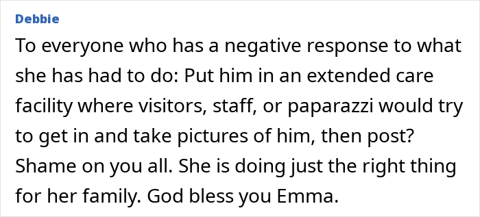 Comment from Debbie defending Bruce Willis' wife’s decision to move him amid dementia battle and privacy concerns. Comment from Debbie defending Bruce Willis' wife’s decision to move him amid dementia battle and privacy concerns.
