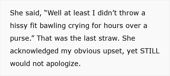 Text excerpt from a woman ending a 15-year friendship after a purse fiasco, highlighting upset and no apology.