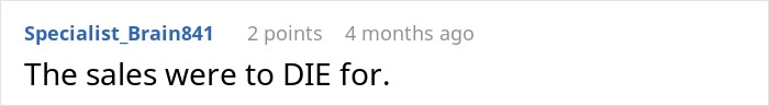 Caption of a social media comment reading The sales were to DIE for.