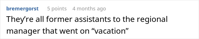 Text post on a social platform with a user comment about former assistants to the regional manager who went on vacation.