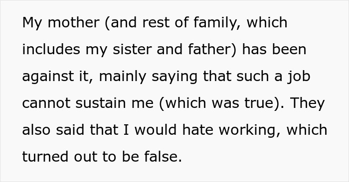 Family conflict over career choice with mother opposed, expressing concerns about job sustainability and work dislike.