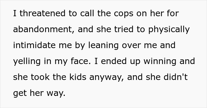 Text excerpt showing a woman describing threatening to call the cops over abandonment and a confrontation involving kids.
