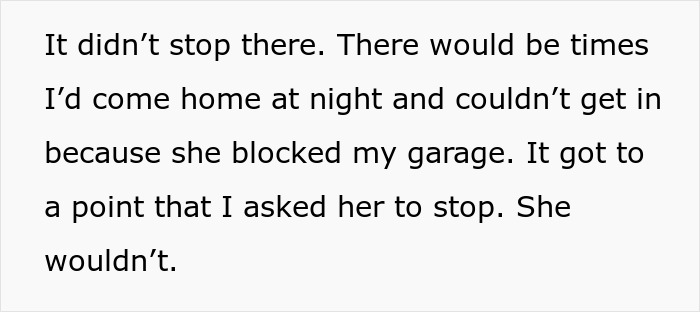 Text excerpt about a man dealing with an entitled neighbor who blocks his garage and refuses to stop.